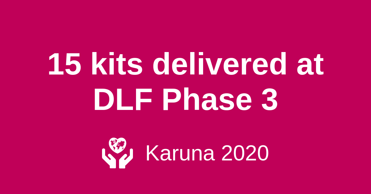 15 kits delivered at DLF Phase 3 Karuna 2020